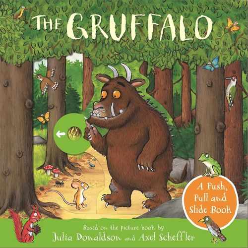 THE GRUFFALO - A PUSH, PULL AND SLIDE BOOK - JULIA DONALDSON