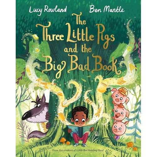 THREE LITTLE PIGS AND THE BIG BAD BOOK - LUCY ROWLAND
