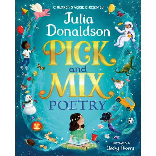 PICK AND MIX POETRY - JULIA DONALDSON