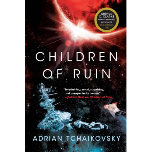 CHILDREN OF RUIN - CHILDREN OF TIME 2 - ADRIAN TCHAIKOVSKY