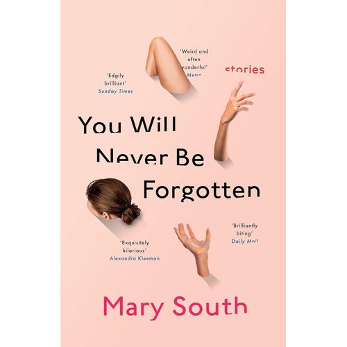 YOU WILL NEVER BE FORGOTTEN - MARY SOUTH