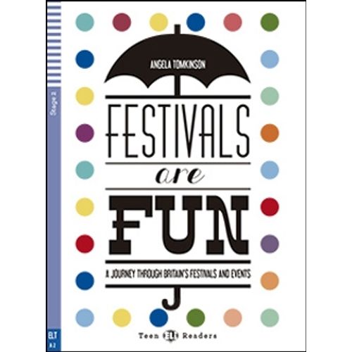 FESTIVALS ARE FUN! - TEEN HUB READERS STAGE 2 (A2)