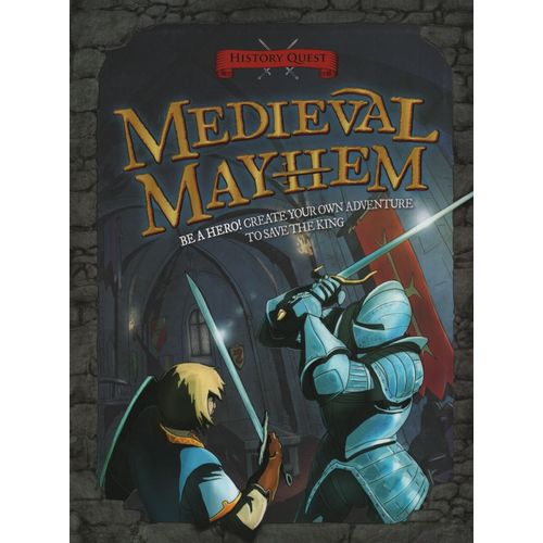 MEDIEVAL MAYHEM - HISTORY QUEST