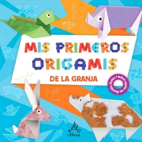 LA GRANJA - MIS PRIMERO ORIGAMIS LA GRANJA - MIS PRIMERO ORIGAMIS