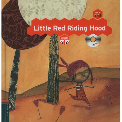 LITTLE RED RIDING HOOD + AUDIO CD - ONCE UPON A RHYME LITTLE RED RIDING HOOD + AUDIO CD - ONCE UPON A RHYME