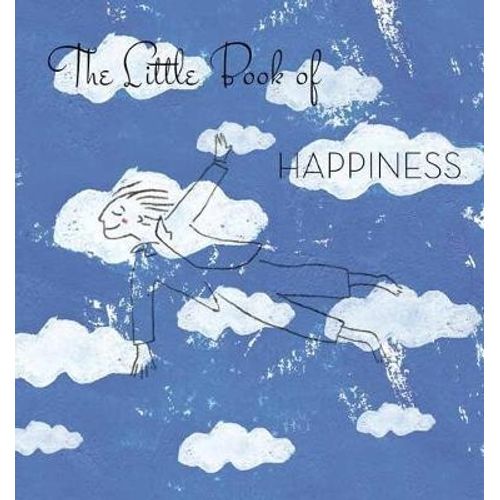 THE LITTLE BOOK OF HAPPINESS