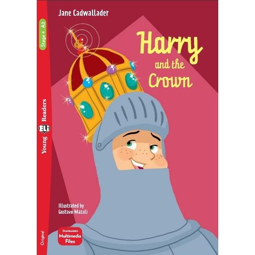 HARRY AND THE CROWN - YOUNG HUB READERS 4 (A2)