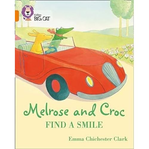 MELROSE AND CROC FIND A SMILE - BIG CAT 6 / ORANGE