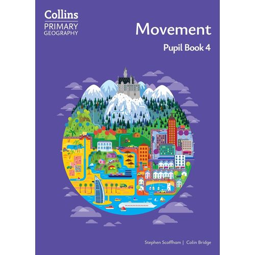 COLLINS PRIMARY GEOGRAPHY 4 - MOVEMENT - STUDENT'S BOOK