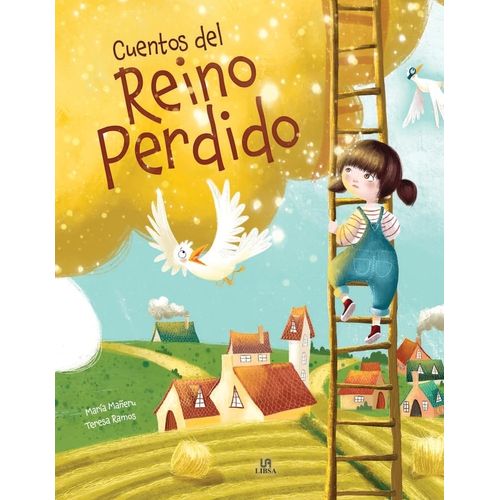 CUENTOS DEL REINO PERDIDO - MARIA MAÑERU - TERESA RAMOS