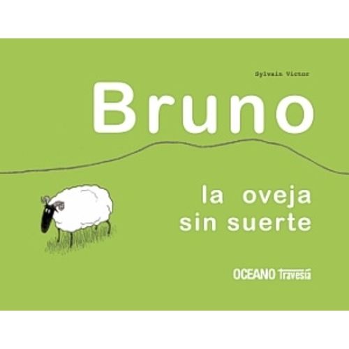 BRUNO LA OVEJA SIN SUERTE BRUNO LA OVEJA SIN SUERTE