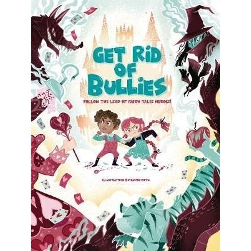 GET RID OF BULLIES - FOLLOW THE LEAD OF FAIRY TALES HEORES