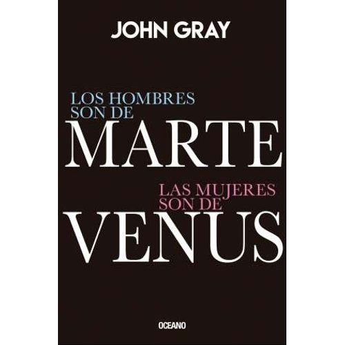 LOS HOMBRES SON DE MARTE LAS MUJERES SON DE VENUS