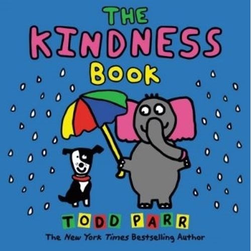 THE KINDNESS BOOK - TODD PARR