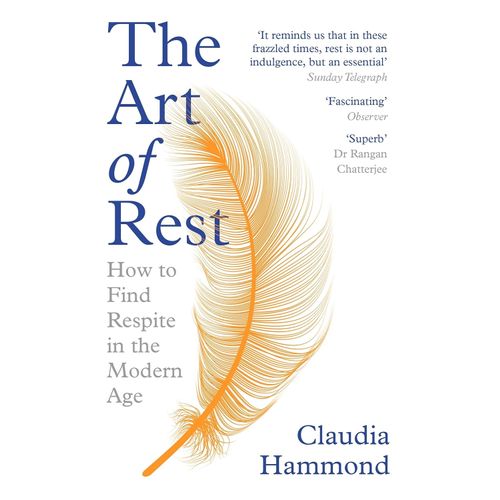 THE ART OF REST - CLAUDIA HAMMOND