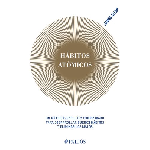 HABITOS ATOMICOS - JAMES CLEAR