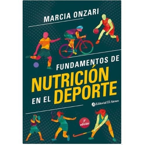FUNDAMENTOS DE NUTRICION EN EL DEPORTE 3RA.ED.