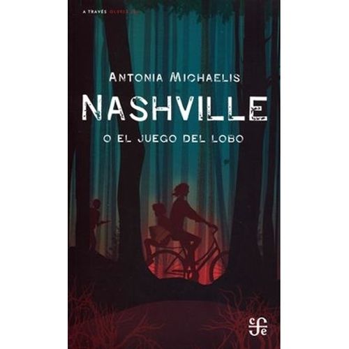 NASHVILLE O EL JUEGO DEL LOBO - ANTONIA MICHAELIS