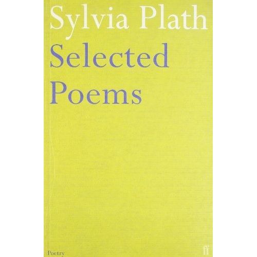 SELECTED POEMS - PLATH, SYLVIA