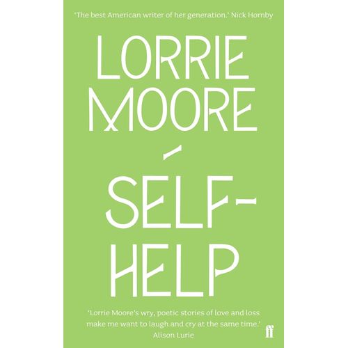 SELF-HELP - LORRIE MOORE