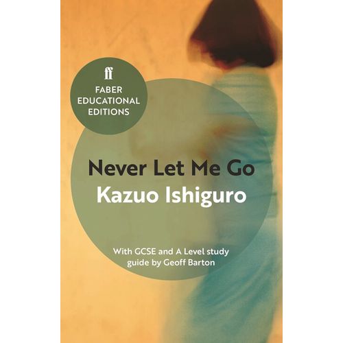 NEVER LET ME GO - KAZUO ISHIGURO