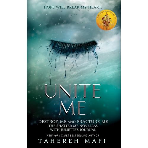 UNITE ME - SHATTER ME - MAFI TAHEREH