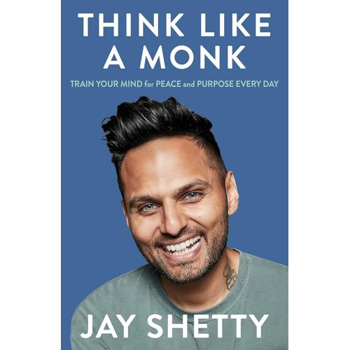 THINK LIKE A MONK - JAY SHETTY