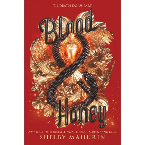 BLOOD & HONEY - SERPENT & DOVE 2 - SHELBY MAHURIN