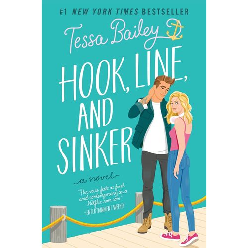 HOOK, LINE AND SINKER - BELLINGER SISTERS 2 - TESSA BAILEY