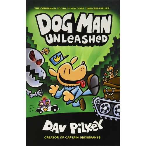 DOG MAN UNLEASHED - DOG MAN 2 - DAV PILKEY
