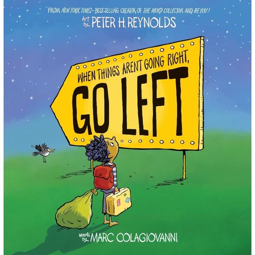 WHEN THINGS AREN'T GOING RIGHT, GO LEFT