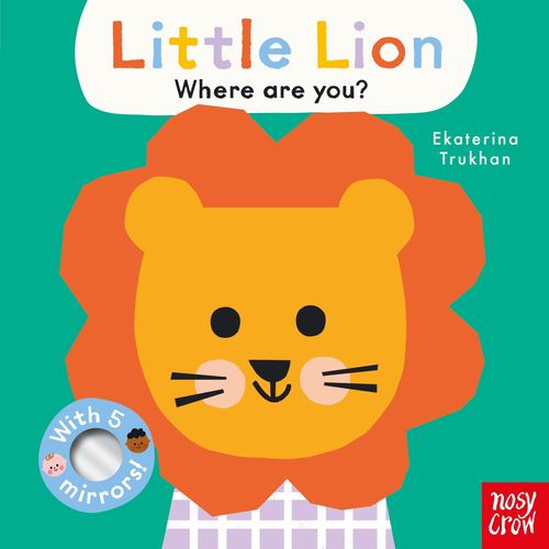 LITTLE LION, WHERE ARE YOU? - BABY FACES - EKATERINA TRUKHAN