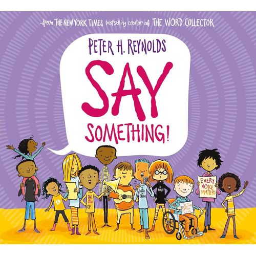 SAY SOMETHING! - PETER H. REYNOLDS