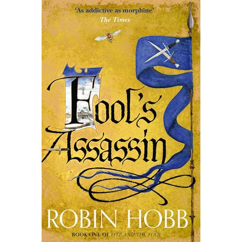 FOOL’S ASSASSIN - FITZ AND THE FOOL 1 - ROBIN HOBB