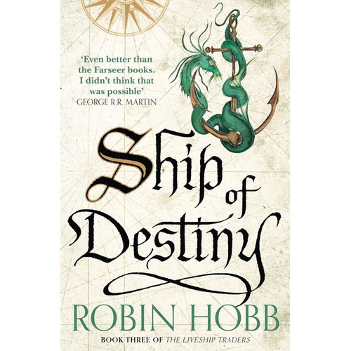 SHIP OF DESTINY - THE LIVESHIP TRADERS 3 - ROBIN HOBB