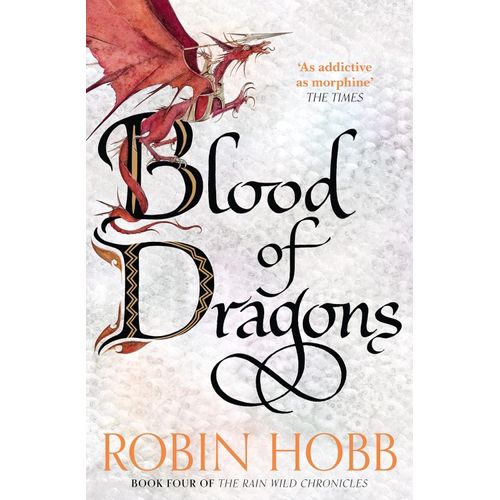 BLOOD OF DRAGONS - THE RAIN WILD CHRONICLES 4 - ROBIN HOBB