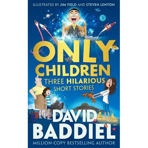 ONLY CHILDREN - THREE HILARIOUS SHORT STORIES - DAVID BADDIE