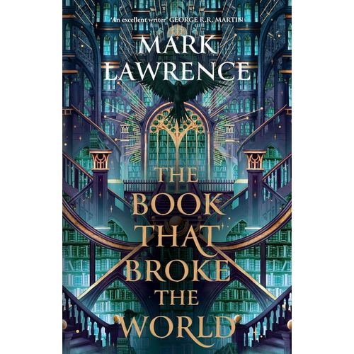 THE BOOK THAT BROKE THE WORLD - THE LIBRARY TRILOGY 2 - LAWR