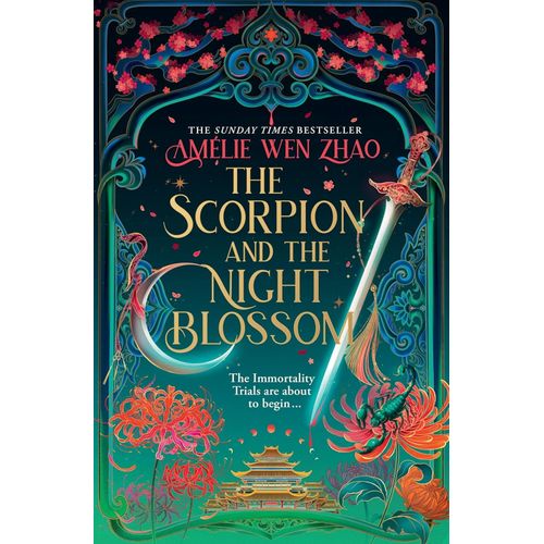 THE SCORPION AND THE NIGHT BLOSSON - AMELIE WEN ZHAO