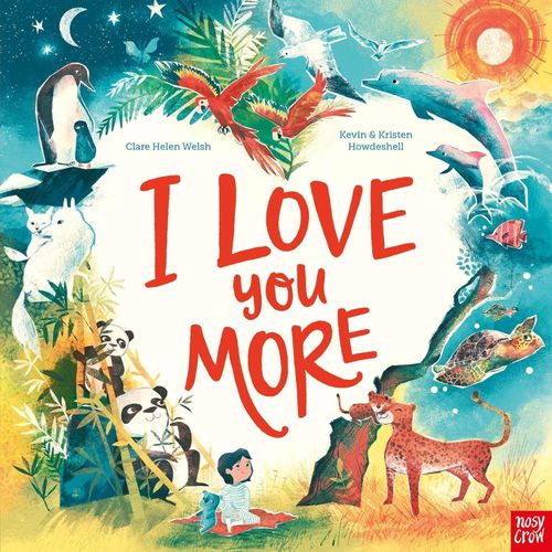 I LOVE YOU MORE - CLARE HELEN WELSH