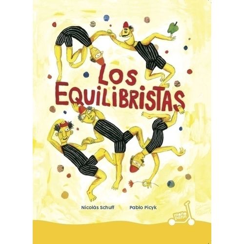 LOS EQUILIBRISTAS - NICOLAS SCHUFF - PABLO PICYK