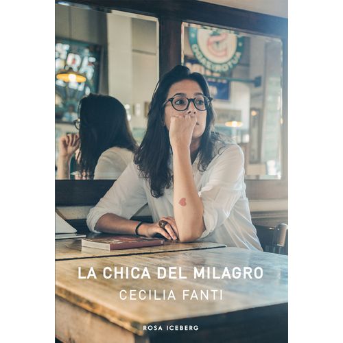 LA CHICA DEL MILAGRO - CECILIA FANTI