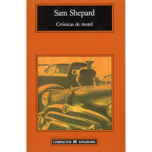 CRONICAS DE MOTEL - SAM SHEPARD