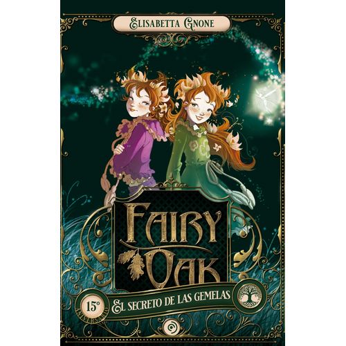 EL SECRETO DE LAS GEMELAS - FAIRY OAK 1