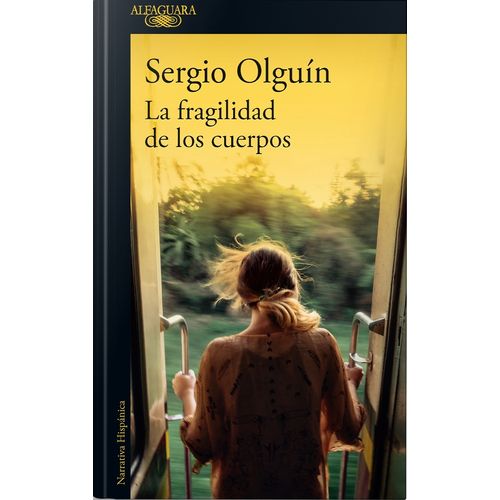 LA FRAGILIDAD DE LOS CUERPOS - SERGIO OLGUIN