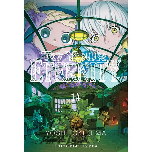TO YOUR ETERNITY 14 - YOSHITOKI OIMA