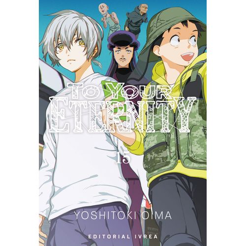 TO YOUR ETERNITY 15 - YOSHITOKI OIMA
