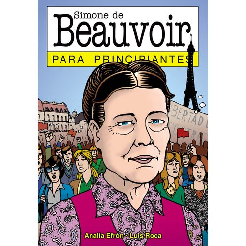 SIMONE DE BEAUVOIR PARA PRINCIPIANTES - ANALIA EFRON - LUIS