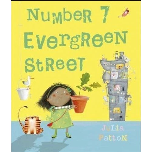 NUMBER 7 EVERGREEN STREET - JULIA PATTON