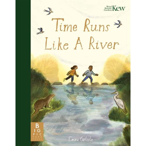 TIME RUNS LIKE A RIVER - EMMA CARLISLE
